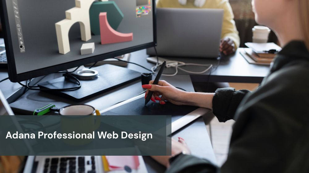 Adana Professional Web Design