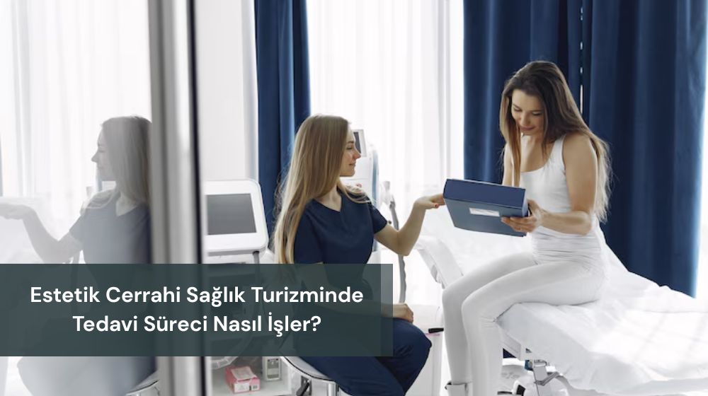 estetik cerrahi sağlık turizmi