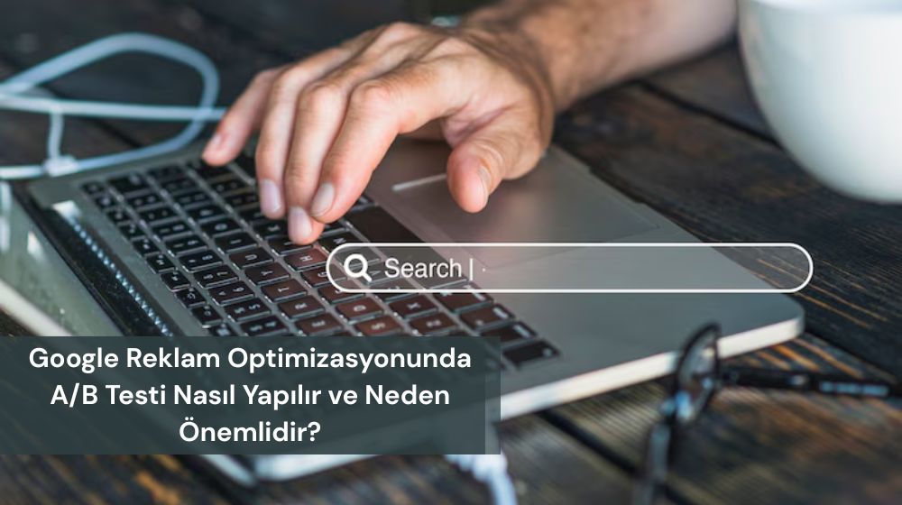 Google Reklam Optimizasyonu