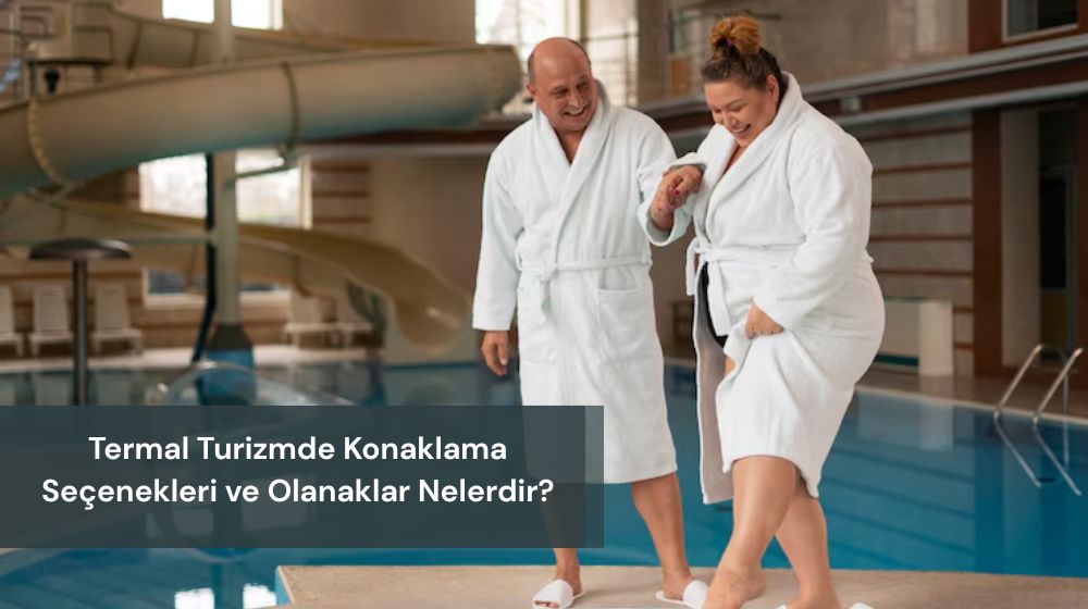 termal tedavi sağlık turizmi