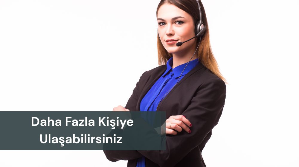 Daha Fazla Kişiye Erişin!