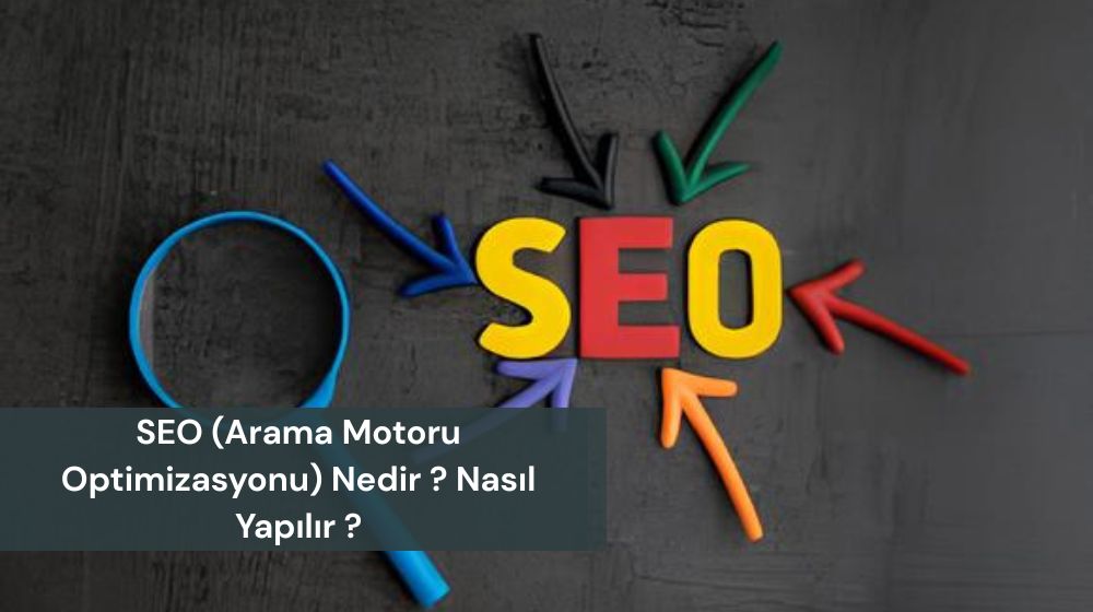 SEO Nasıl Yapılır ?