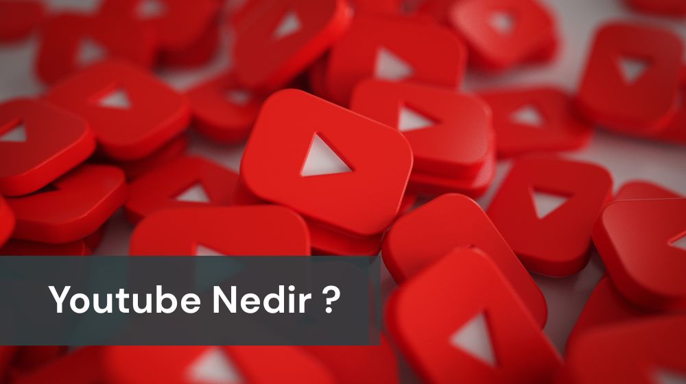 Youtube Nedir ?
