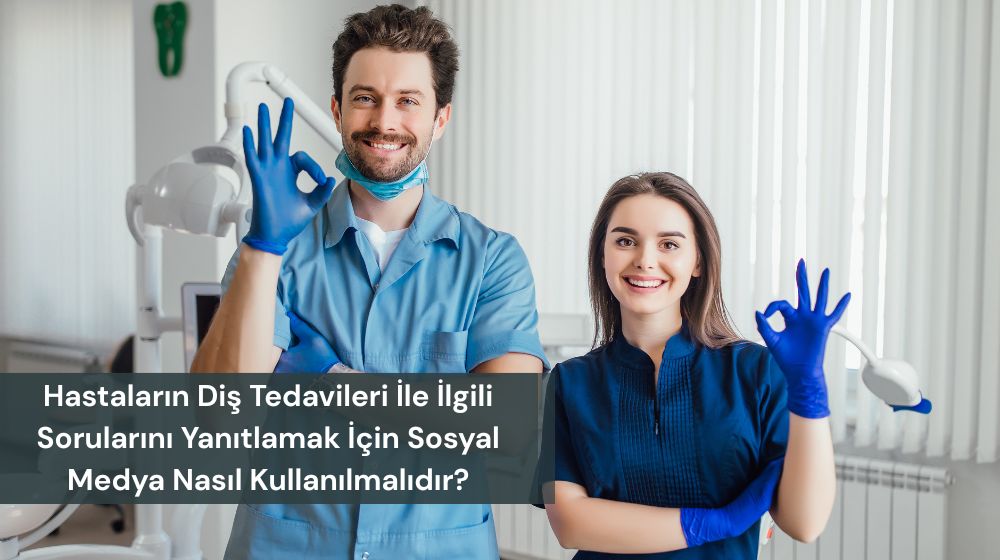 Diş Kliniklerinde Sosyal Medya Kullanımı