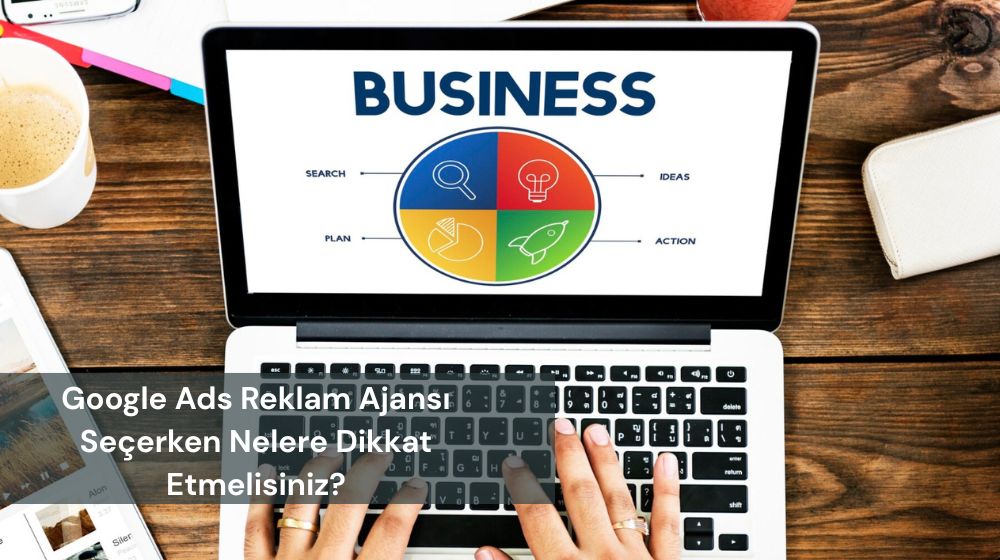 GOOGLE ADS REKLAM AJANSI