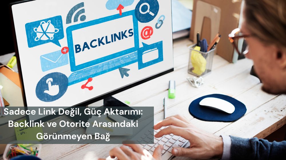Otorite ve Backlink