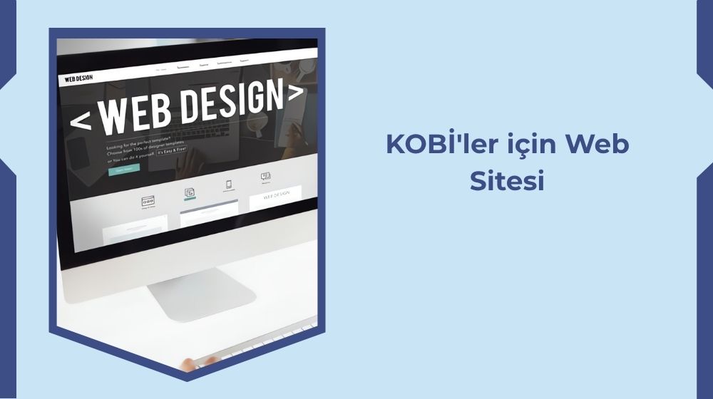 KOBİ'ler için Web Sitesi KOBİ'ler için Web Sitesi