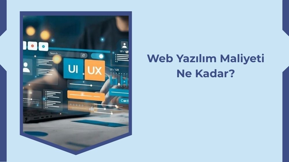 Web Yazılımının Maliyeti Ne Kadardır?