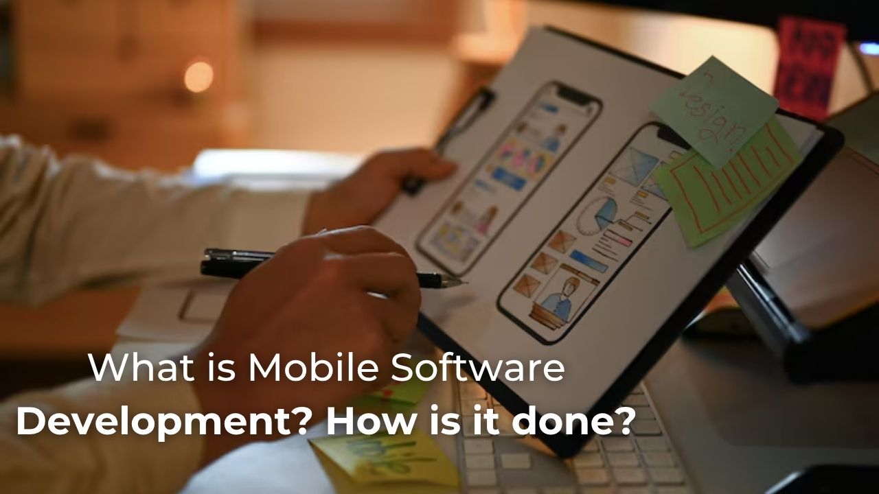 What is Mobile Software Development
