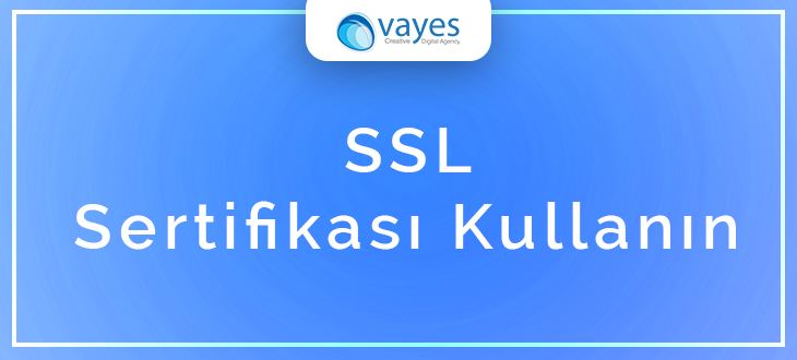 SSL Kullanın