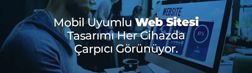 Mobil Uyumlu Web Tasarım